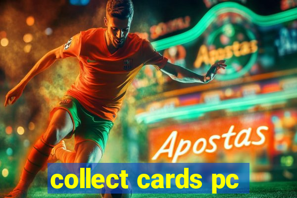 collect cards pc